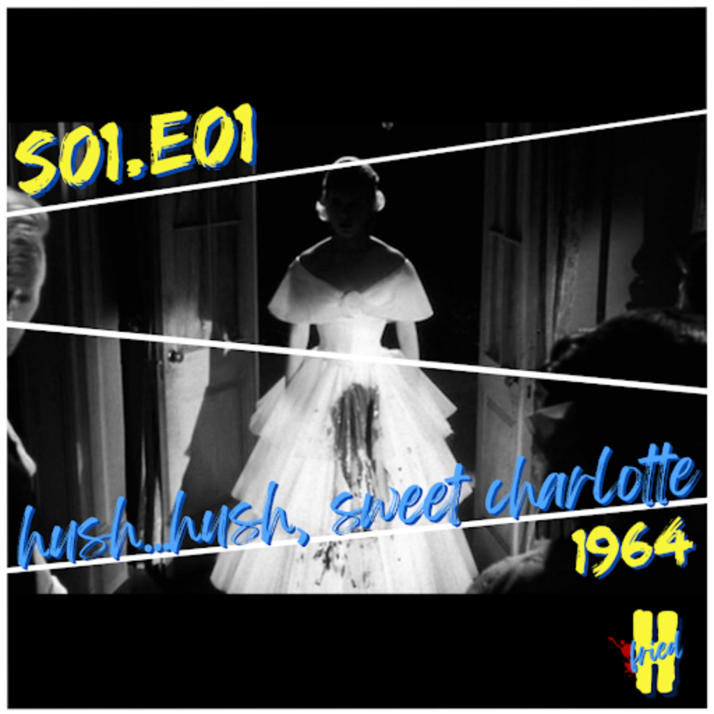 S01.E01: Hush…Hush, Sweet Charlotte